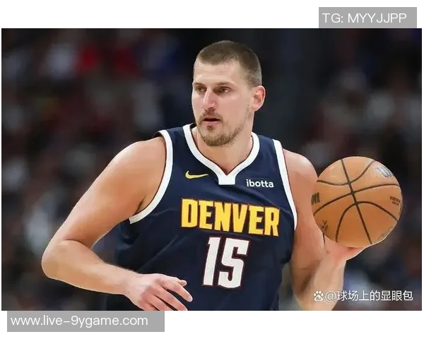 阿德尔曼谈约基奇缺阵可能性思绪飘忽中展望球队未来应对策略