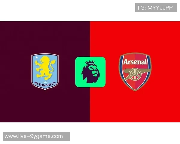 英超前瞻：阿森纳力争连胜维拉主场迎战森林难以取胜