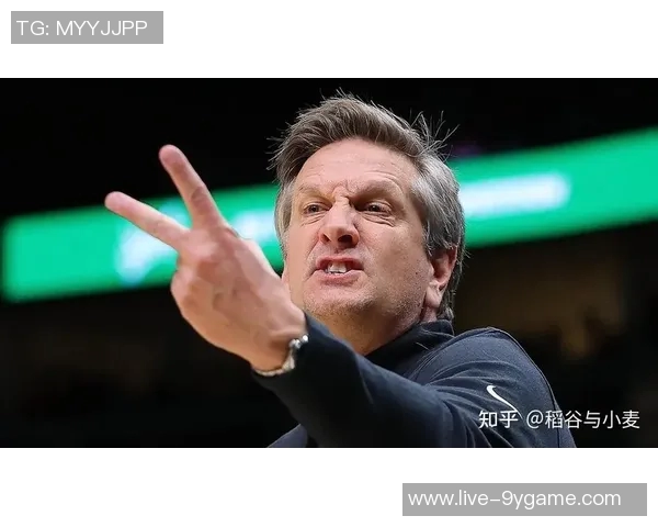 芬奇直言球队需行动解决问题球员自我认知至关重要